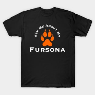 Ask Me About My Fursona T-Shirt